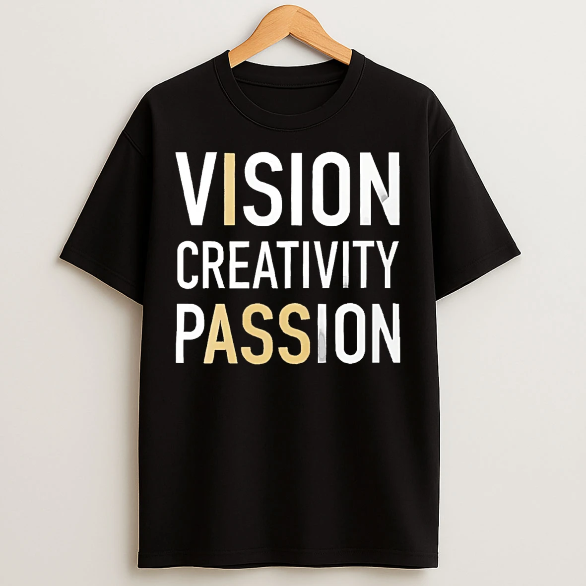 Classic Vision Creativity Passion I Ass T Shirts