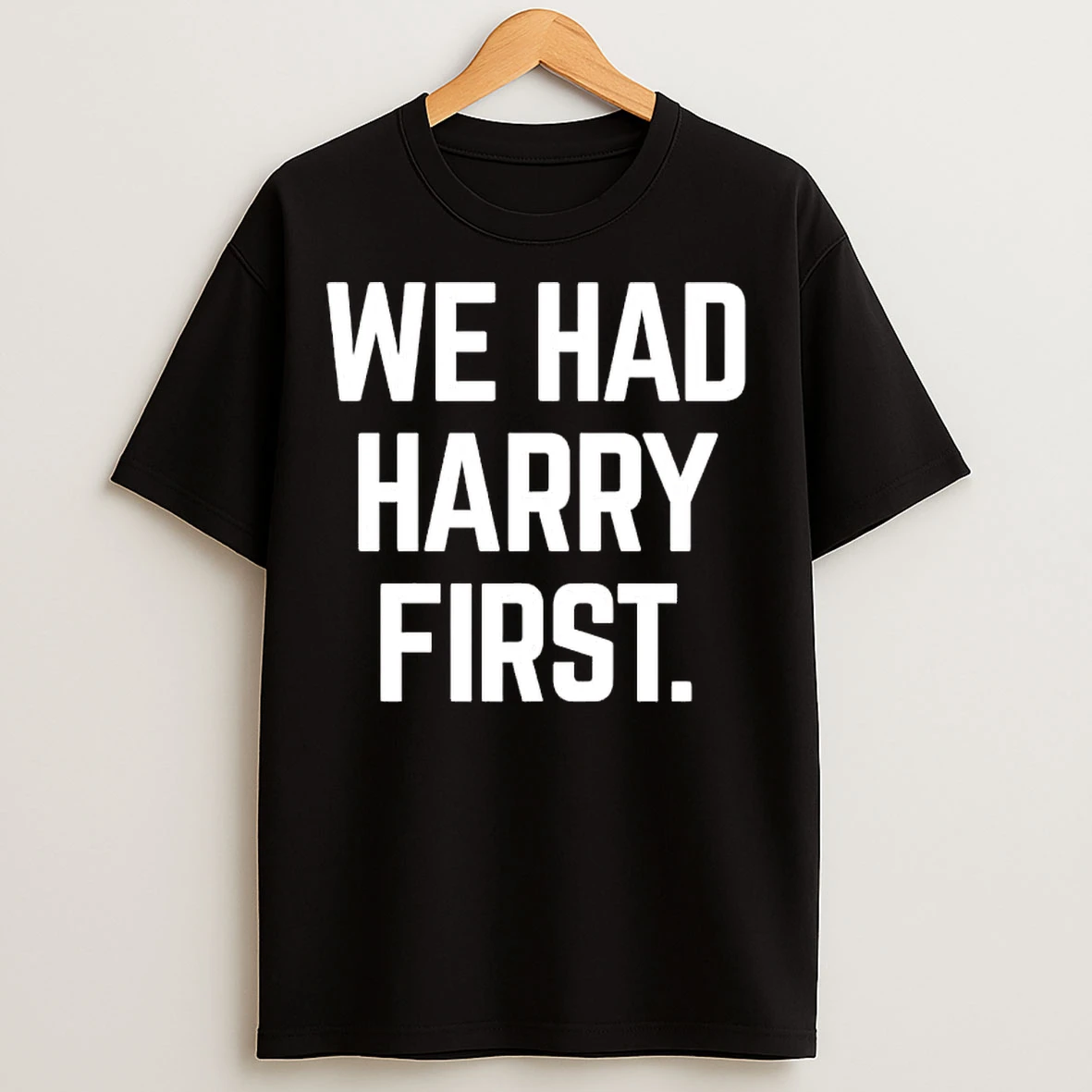 Classic We Had Harry First Chicago T Shirts