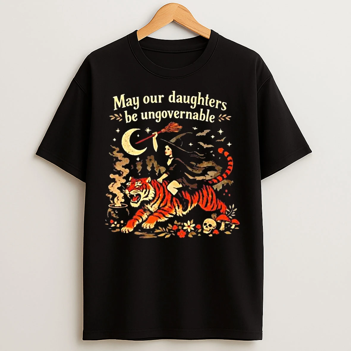 Classic Witch Riding Tiger May Our Daughters Be Ungovernable T Shirts