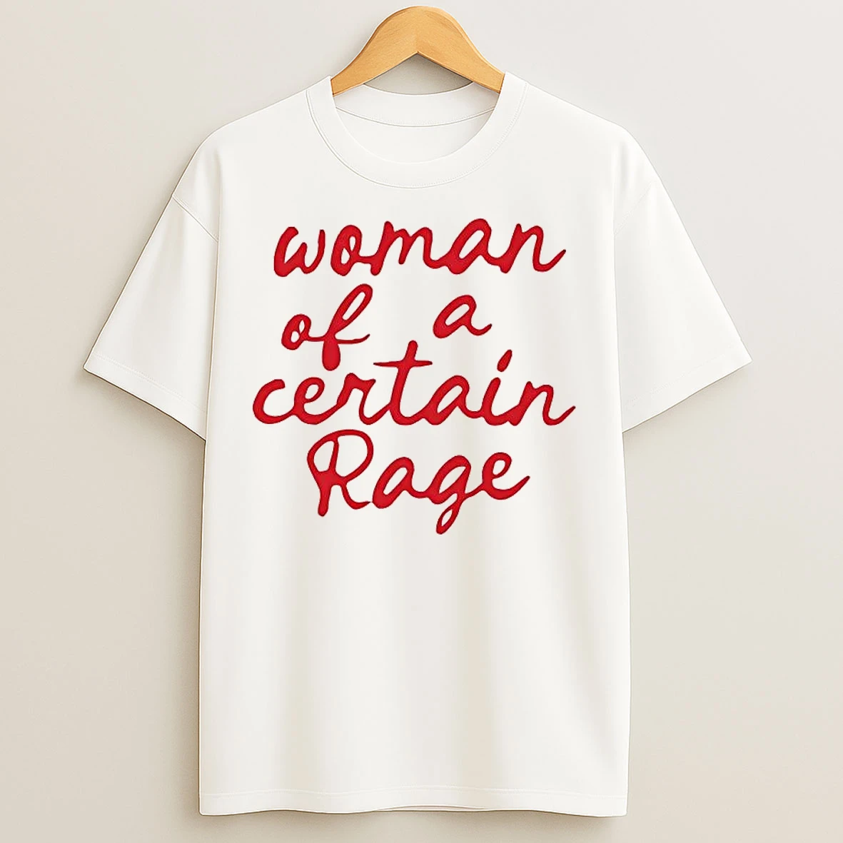 Classic Woman Of A Certain Rage T Shirts