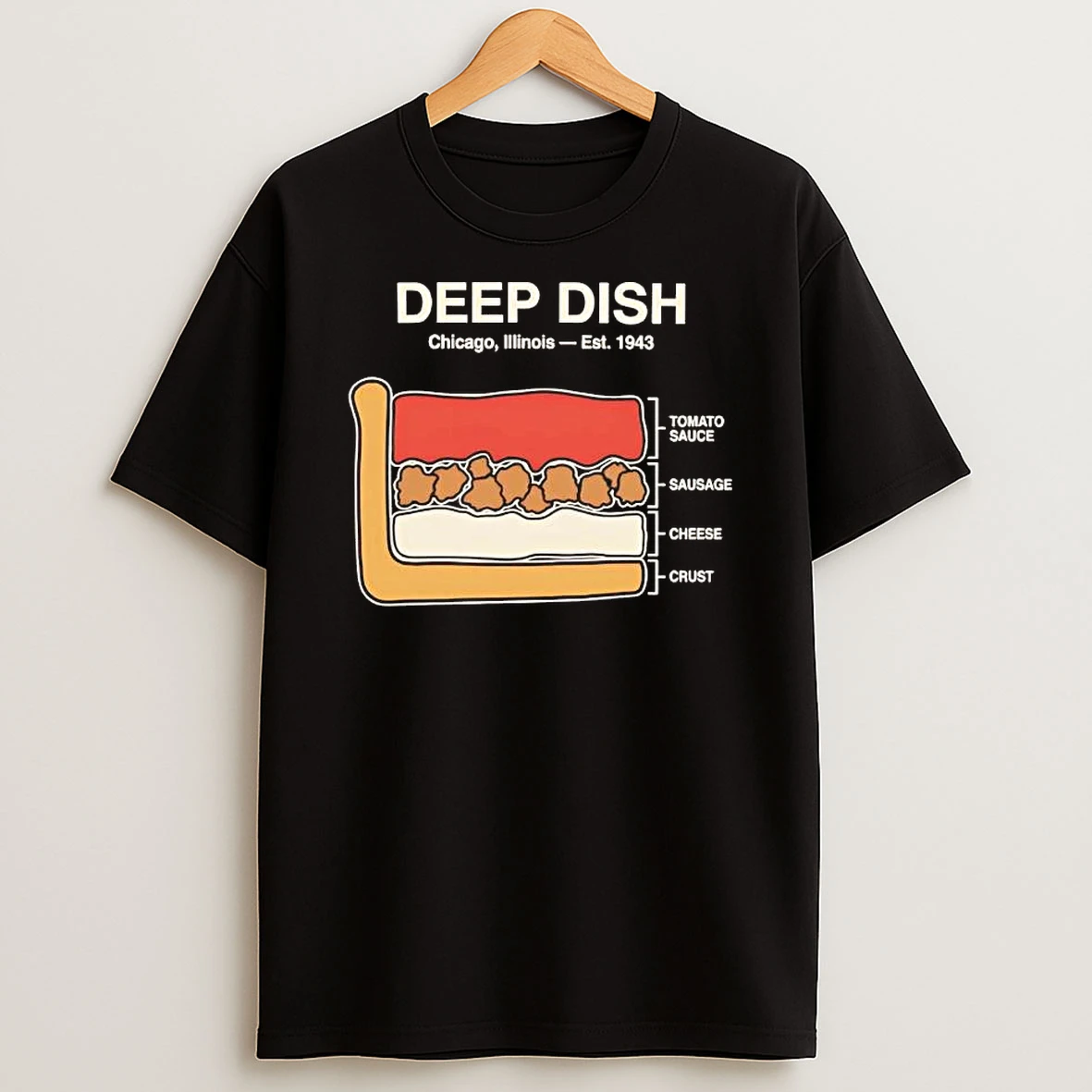 Deep Dish Legend Chicago Illinois Est 1943 Tee Shirts