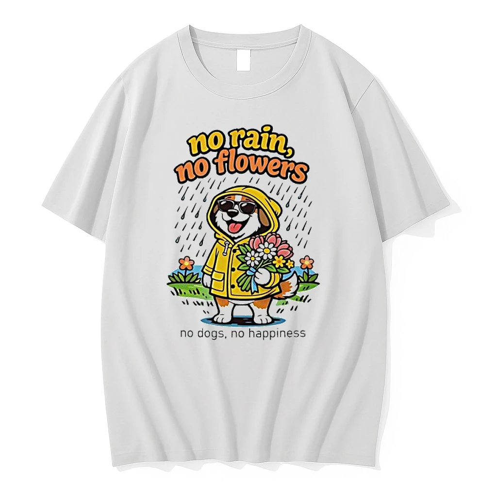 Dog No Rain No Flowers No Rain No Flowers Shirts