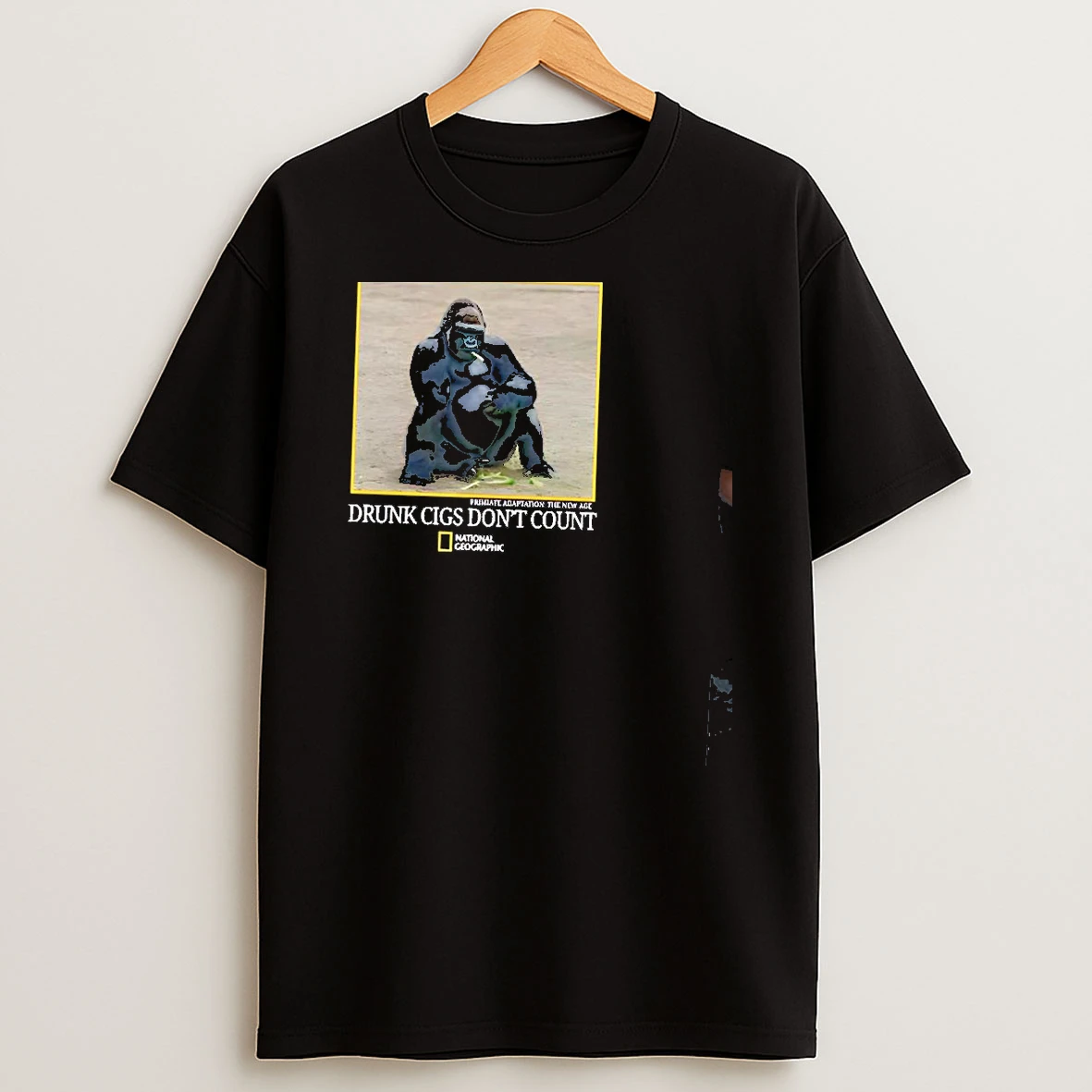 Drunk Cigs Dont Count Gorilla Smoking Bigfoot Shirts