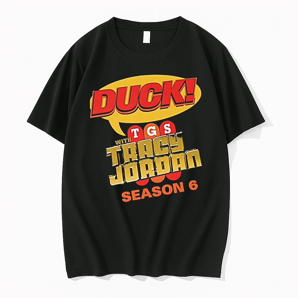 Duck Tgs With Tracy Jordan Season 6 Shirts