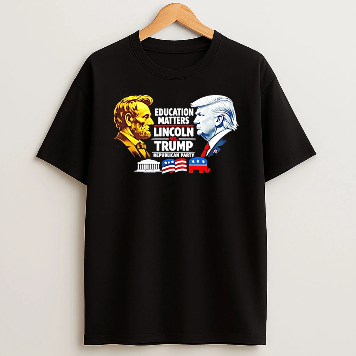 Education Matters Lincoln Vs Trump Republican Party Shirts