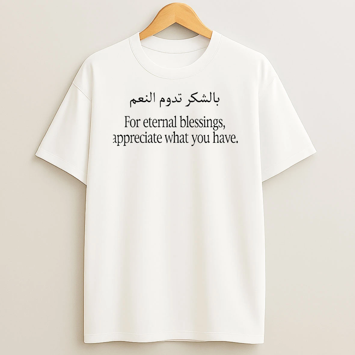 For Eternal Blessings Appreciate What You Have Shirts