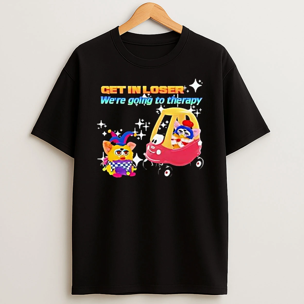 Get In Loser We Are Going To Therapy Furby Shirts