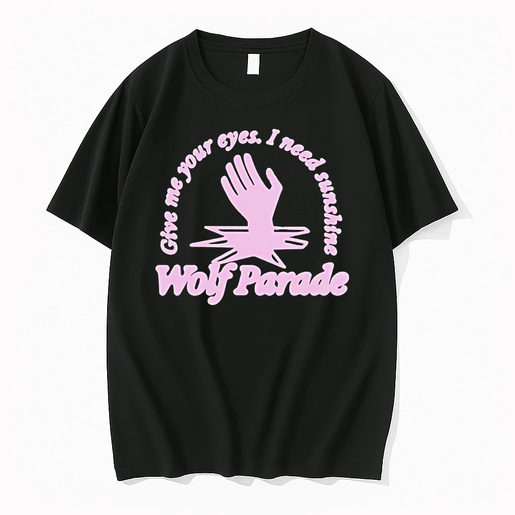 Give Me Your Eyes I Need Sunshine Wolf Parade Shirts