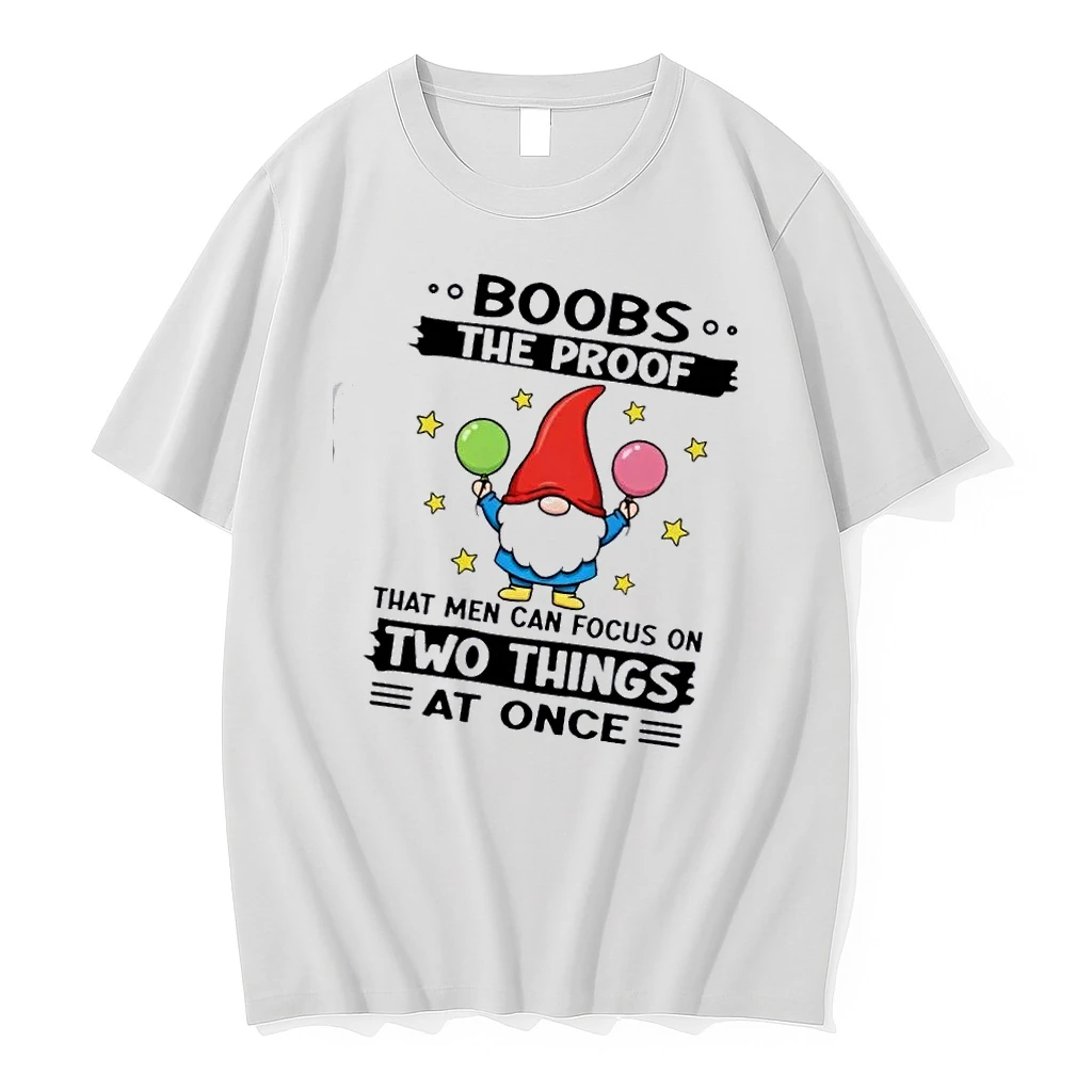 Gnomes Boobs The Proof That Men Can Focus On Two Things At Once Shirts