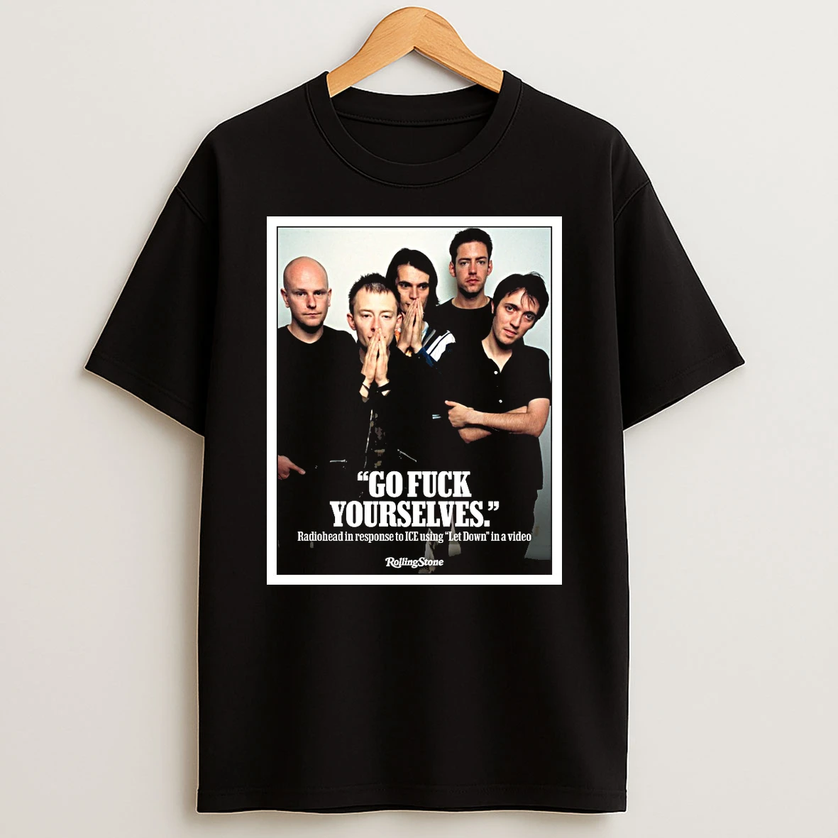 Go Fuck Yourselves Radiohead In Response To Ice Using Let Down In A Video Shirts