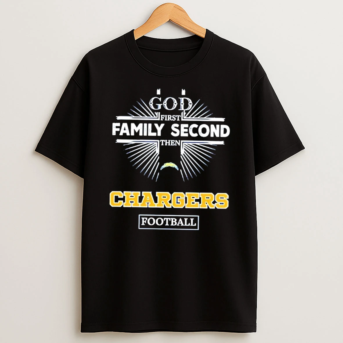 God First Family Second Then Chargers Logo Football Shirts