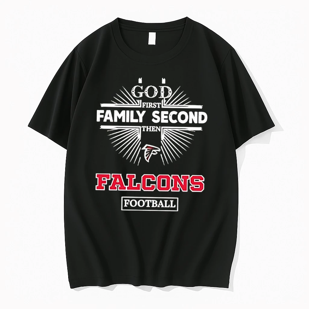 God First Family Second Then Falcons Football Sports Graphic Shirts