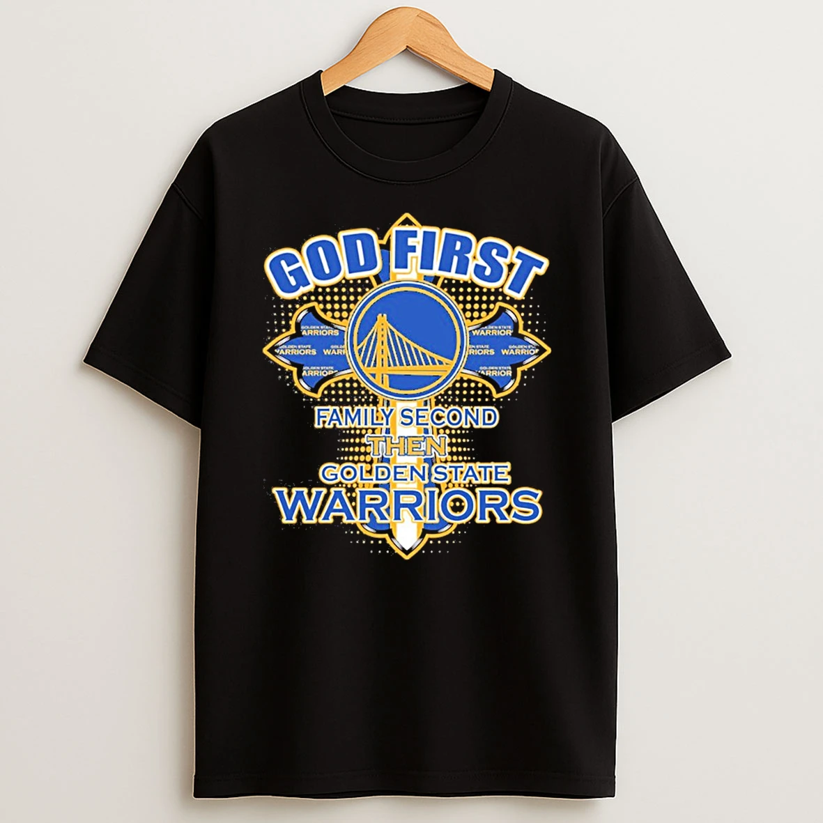 Golden State Warriors God First Family Second Then Golden State Shirts
