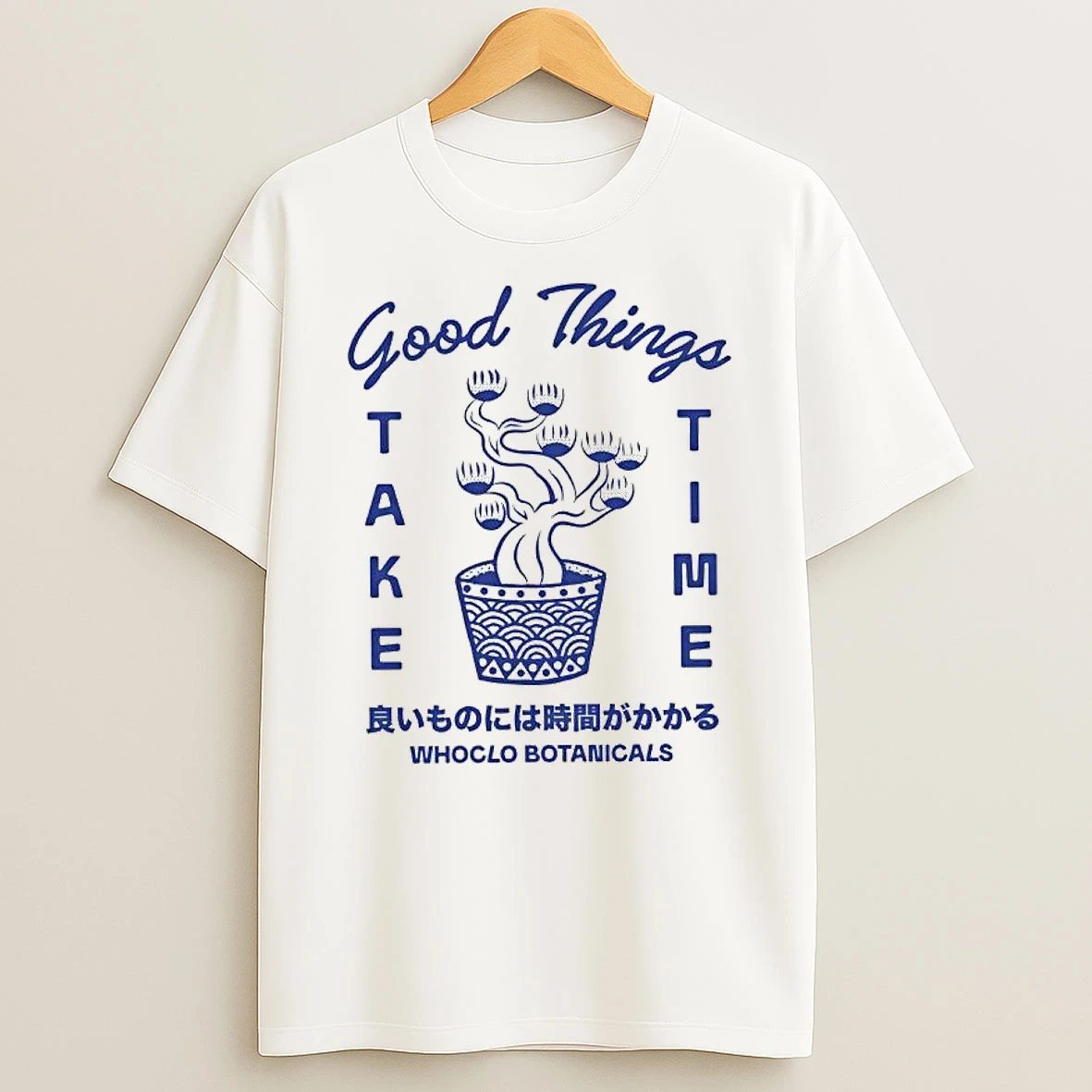 Good Things Take Time Whoclo Botanicals Japanese Phrase Shirts