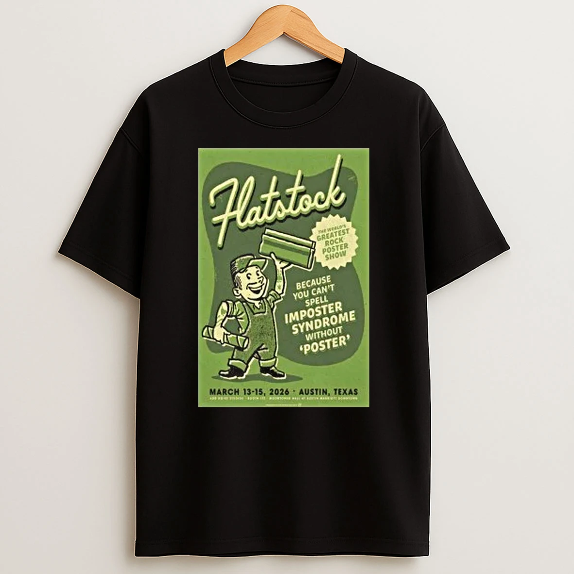 Hatstock Mar 13 15 2026 Flatstock Austin Tx Shirts