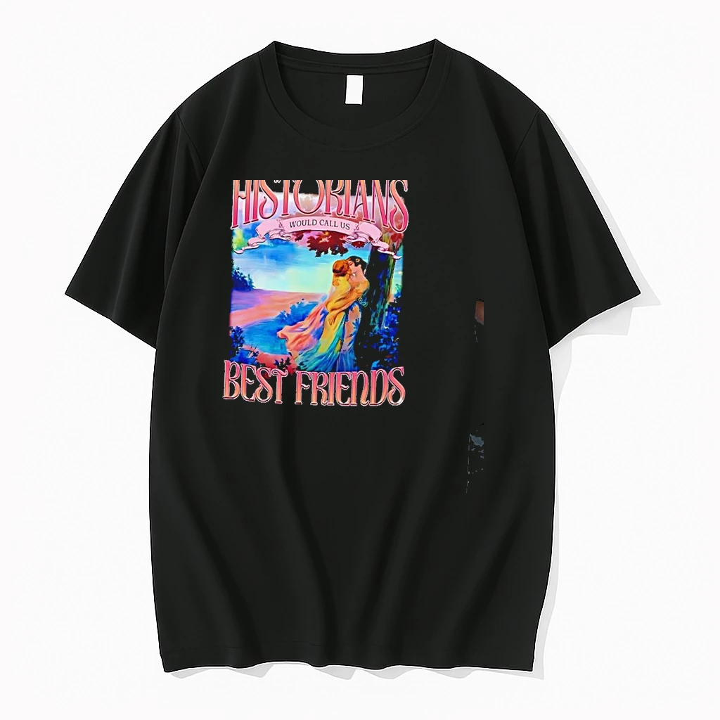 Historians Would Call Us Best Friends Two Women Kissing Shirts