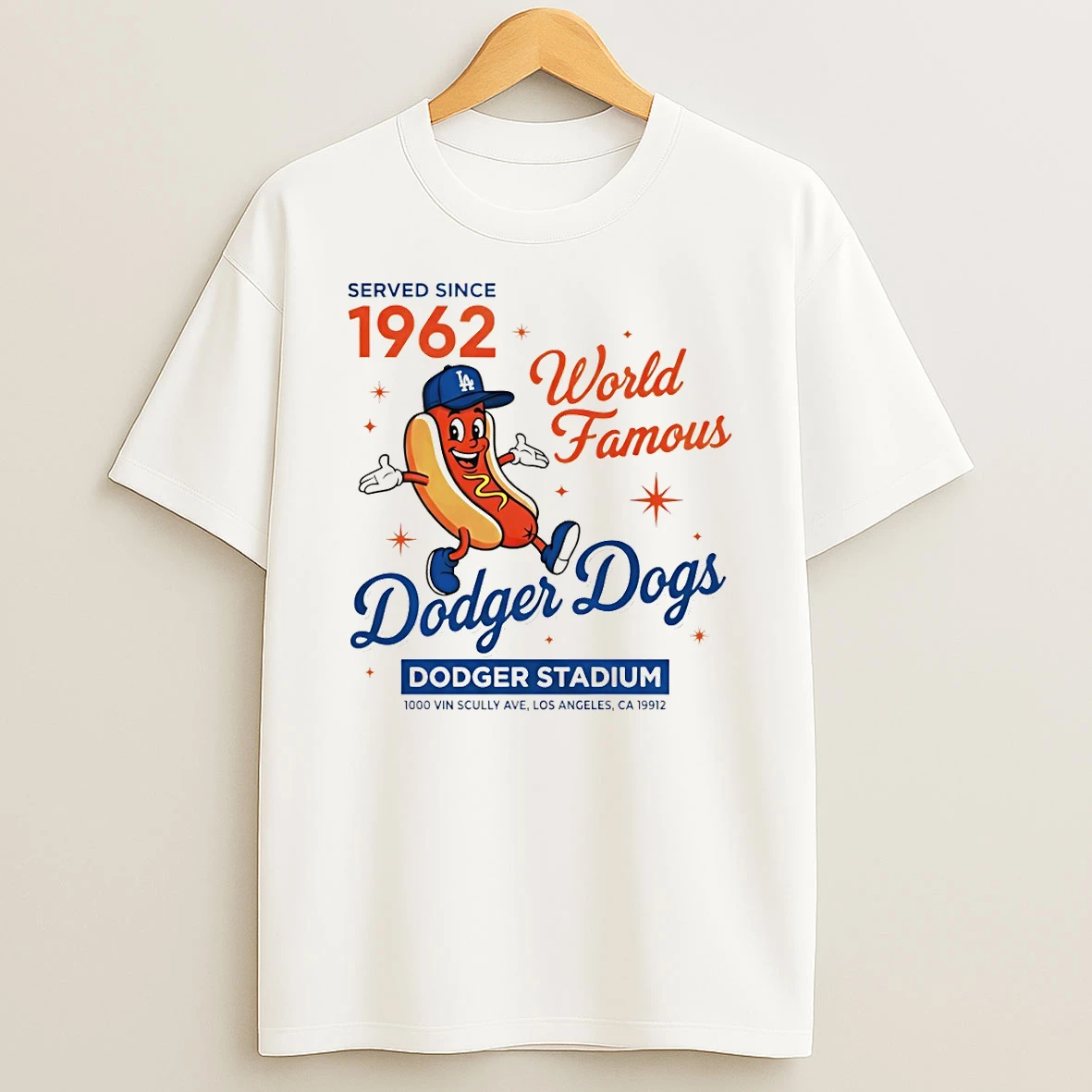 Hot Dog Dodger Dogs La Dodger World Famous Served Since 1962 Dodger Stadium Shirts
