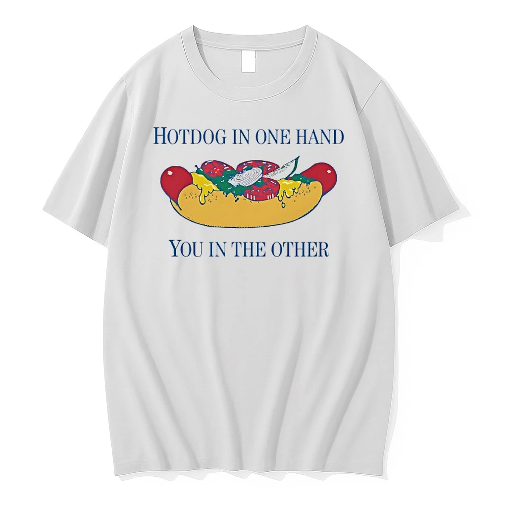 Hotdog In One Hand You In The Other Art Shirts