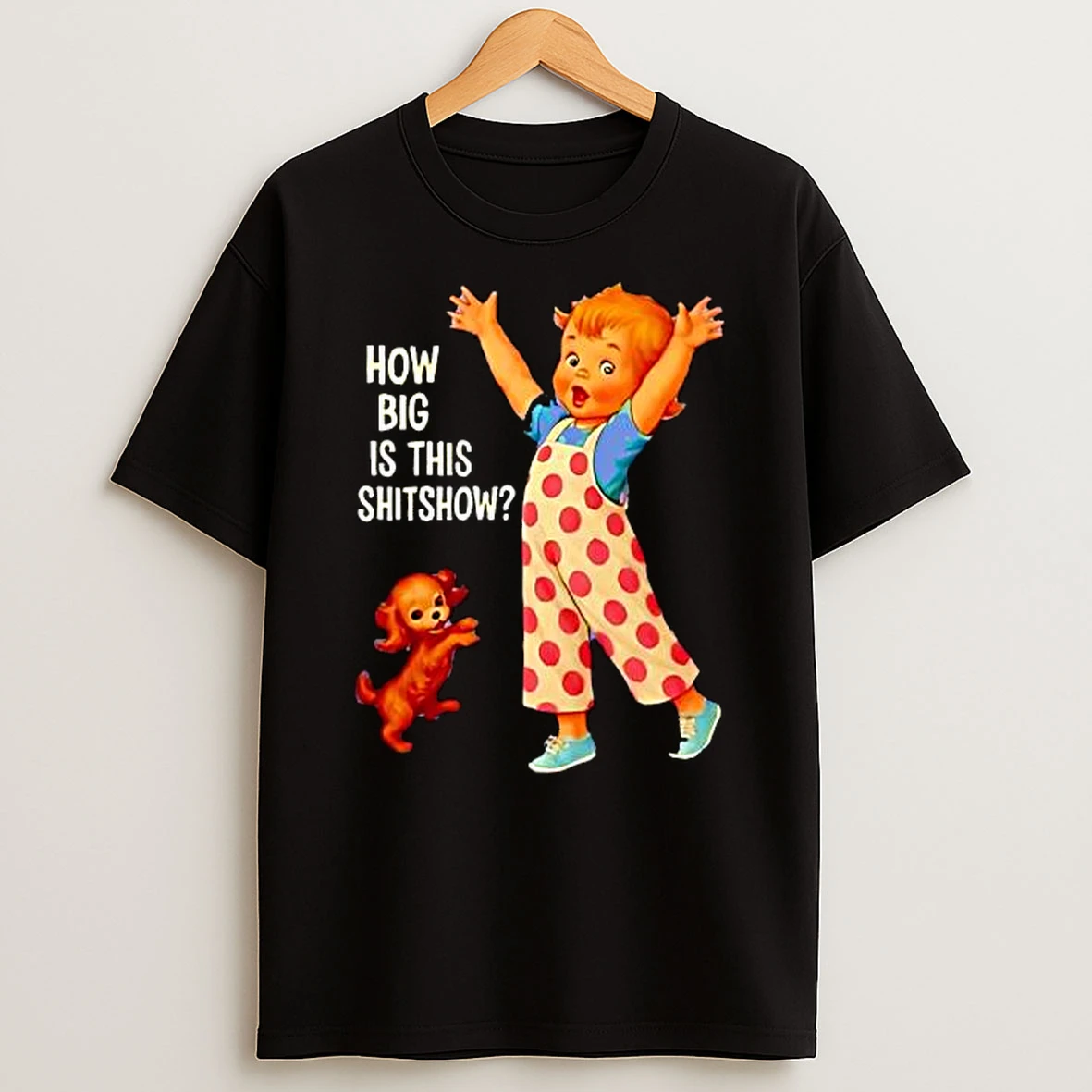 How Big Is This Shitshow Kid And Dog Shirts