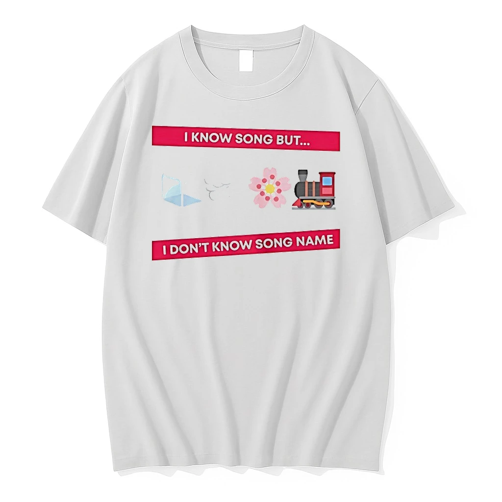 I Know Song But I Dont Know Song Name Shirts