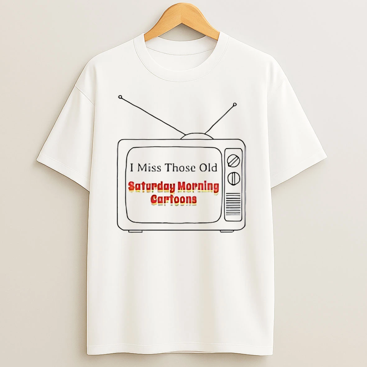 I Miss Those Old Saturday Morning Cartoons Shirts
