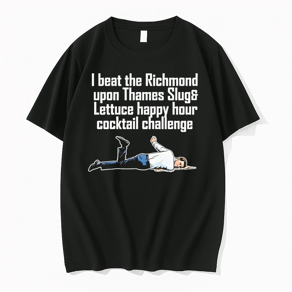 I Beat The Richmond Upon Thames Slug And Lettuce Happy Hour Cocktail Challenge Shirts