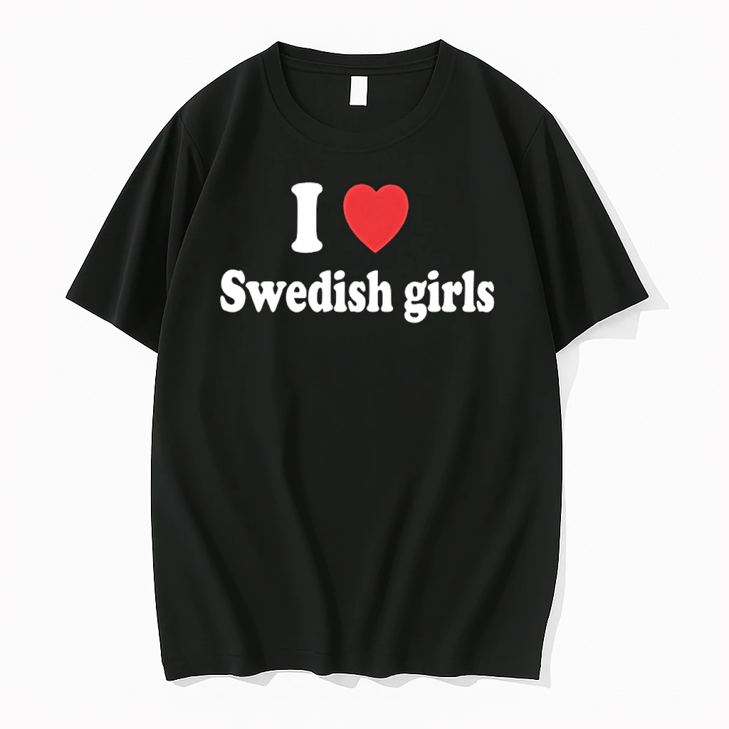 I Love Swedish Girls Shirts