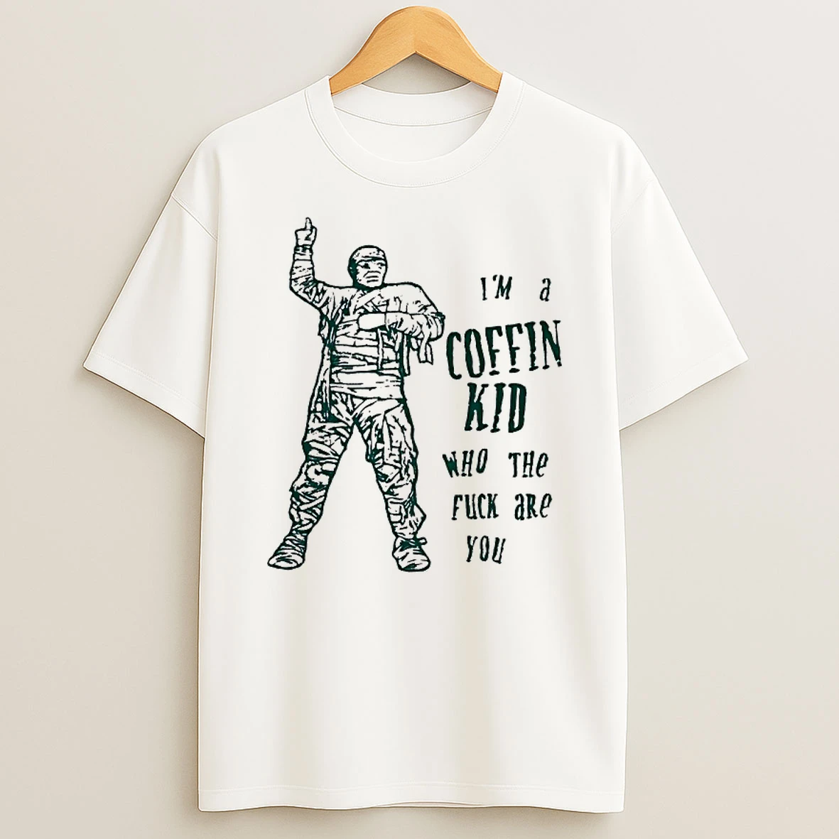 Im A Coffin Kid Who The Fuck Are You Shirts