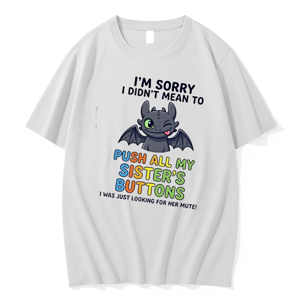 Im Sorry I Didnt Mean To Push All My Sisters Buttons I Was Just Looking For Her Mute Shirts