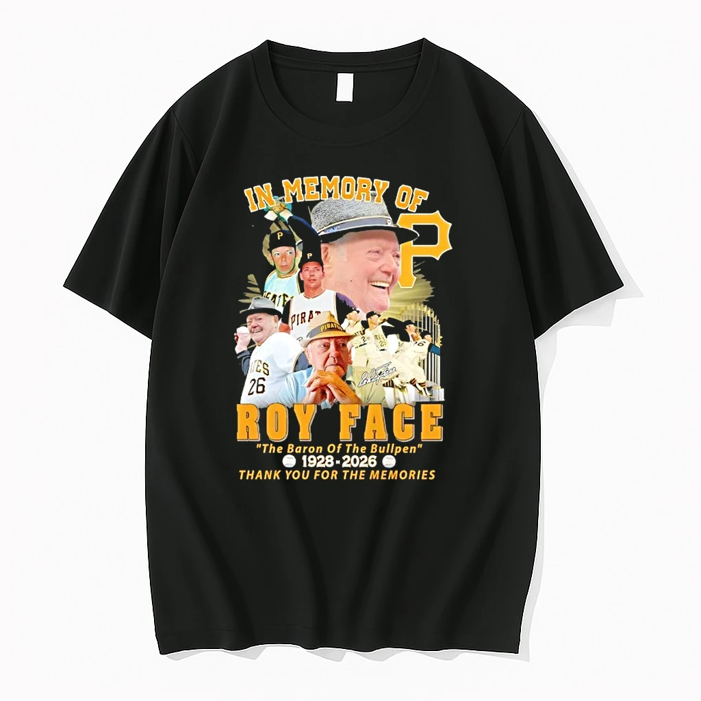 In Memory Of Roy Face Pittsburgh Pirates The Baron Of The Bullpen 1928 2026 Signature Shirts