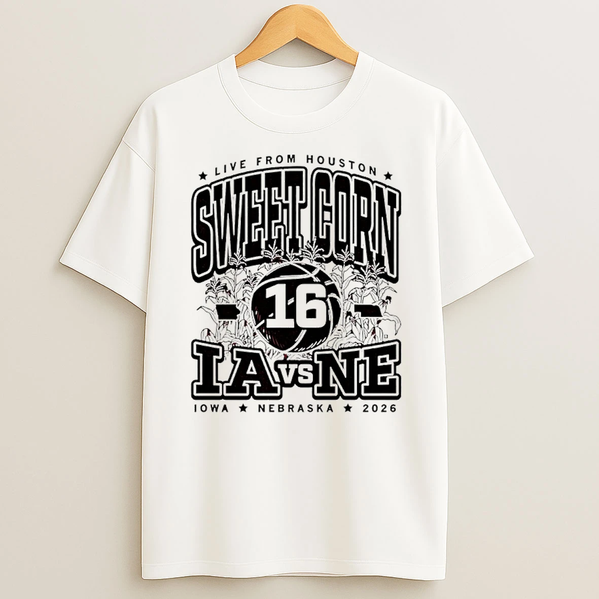 Iowa Vs Nebraska 2026 Live From Houston The Sweet Corn 16 Shirts