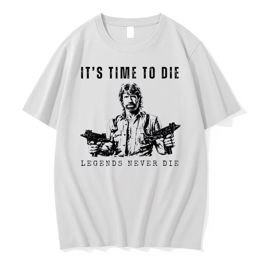 Its Time To Die Chuck Norris Legends Never Die Shirts
