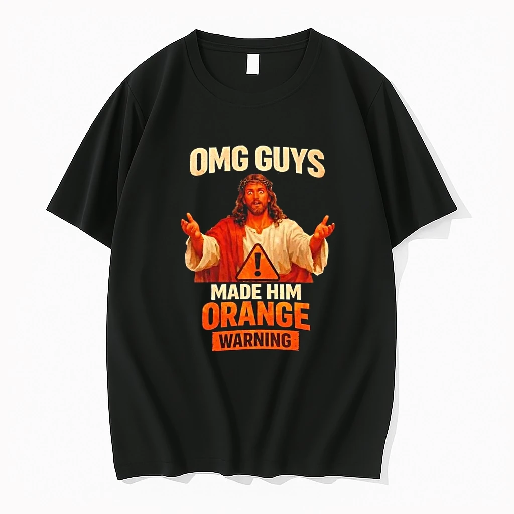 Jesus Omg Guys Made Him Orange To Warning Shirts