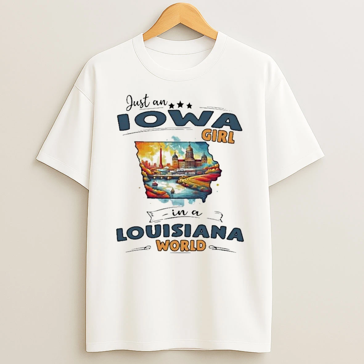 Just An Iowa Girl In A Louisiana World Retro Shirts