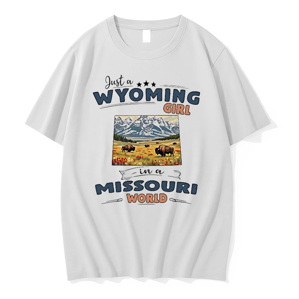 Just A Wyoming Girl In A Missouri World Shirts