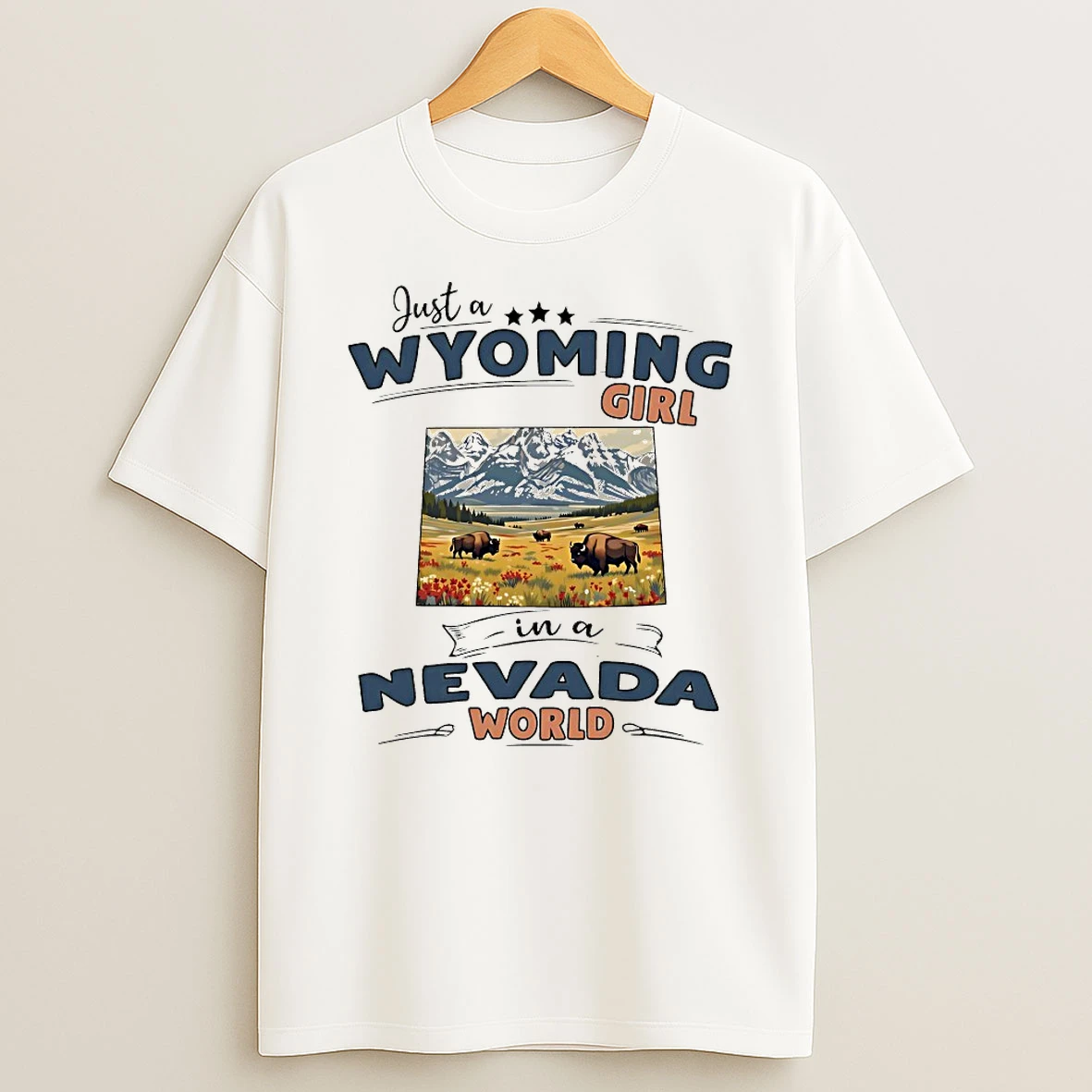 Just A Wyoming Girl In A Nevada World Shirts
