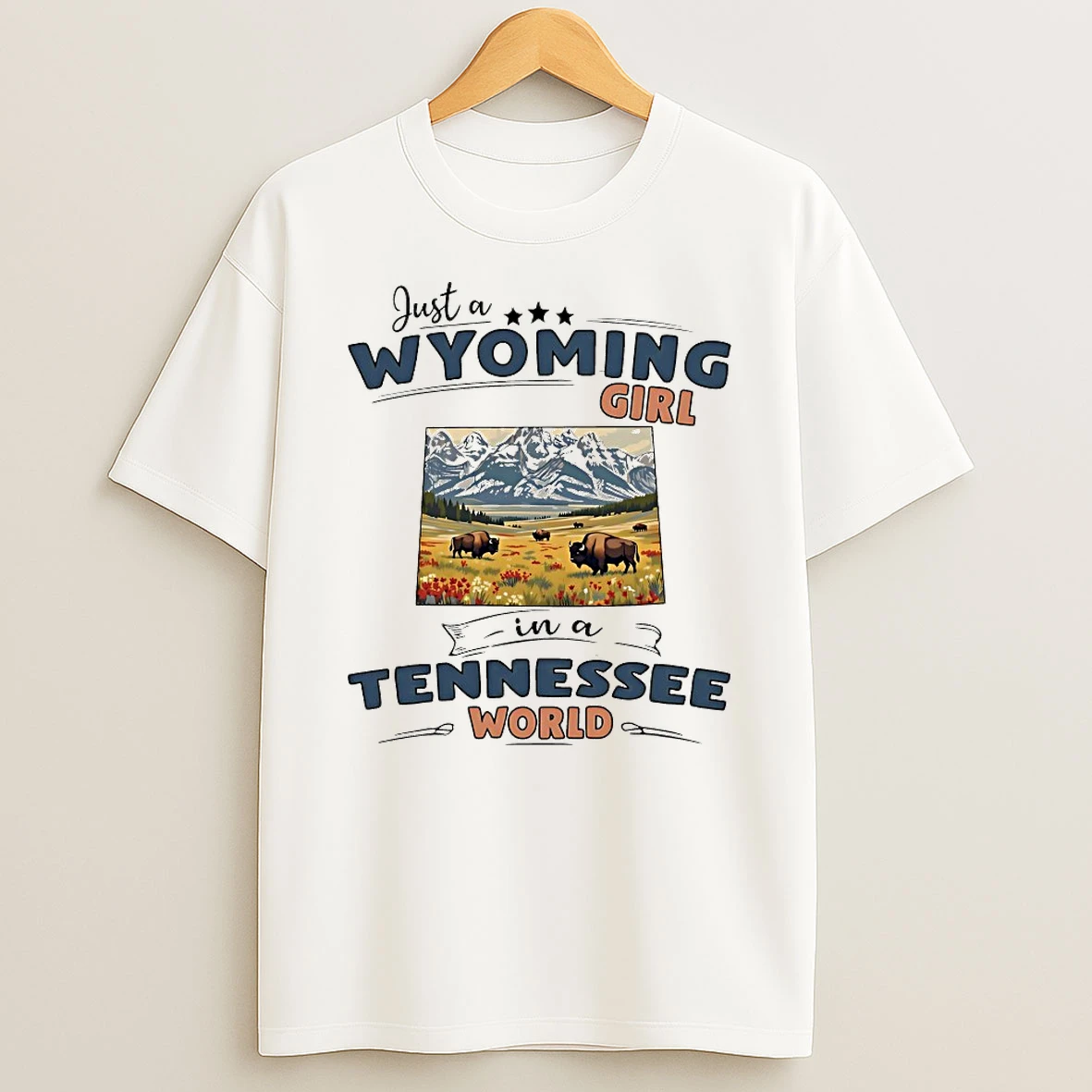 Just A Wyoming Girl In A Tennessee World Shirts