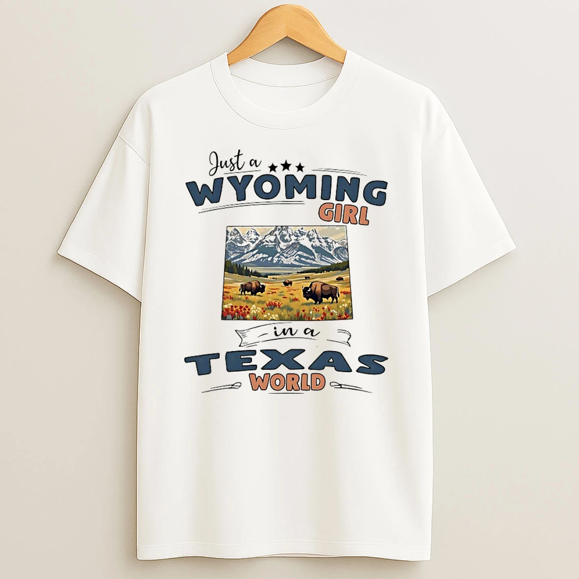 Just A Wyoming Girl In A Texas World Shirts