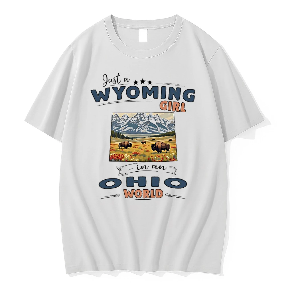 Just A Wyoming Girl In An Ohio World Shirts