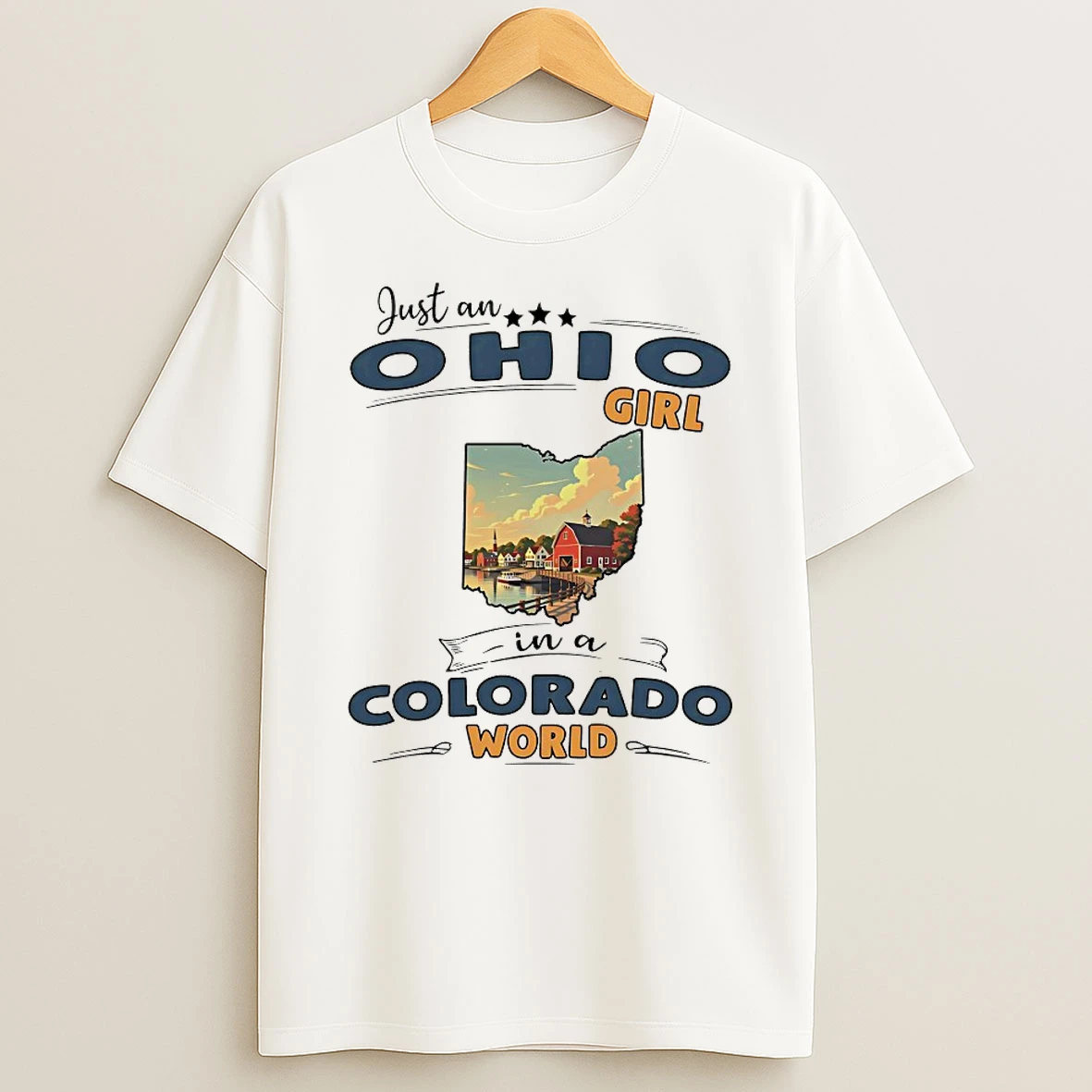 Just An Ohio Girl In A Colorado World Shirts