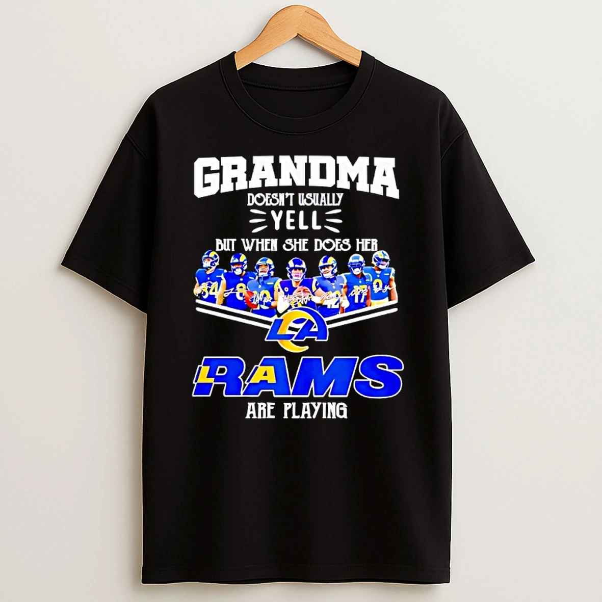 Los Angeles Rams Grandma Doesnt Usually Yell But When She Does Her Rams Are Playing Shirts