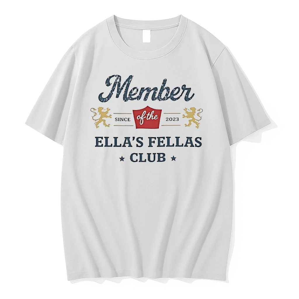 Member Ellas Fellas Club Since Of The 2023 Shirts