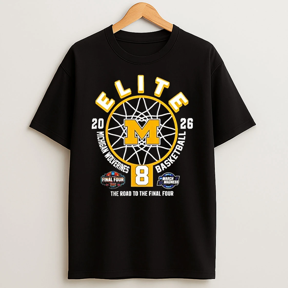 Michigan Wolverines 2026 Elite 8 Womens Basketball Road To The Final Four Tee Shirts