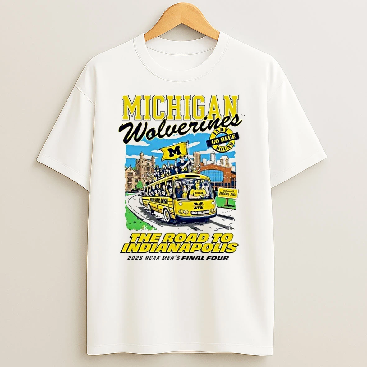 Michigan Wolverines 2026 Ncaa Mens Basketball Final Four Bound Bus The Road To The Indianapolis Shirts