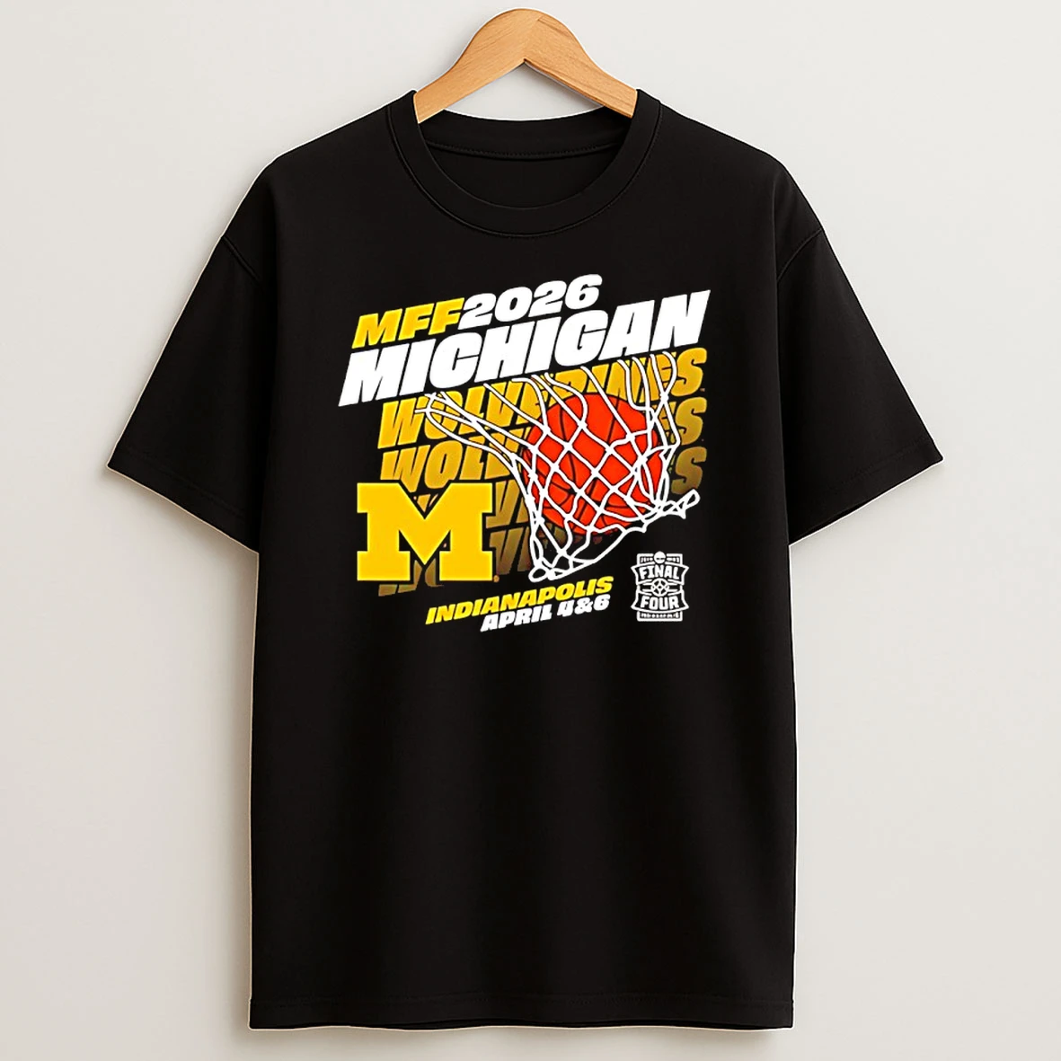 Michigan Wolverines Mff 2026 Final Four Shirts