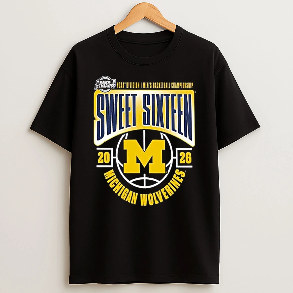 Michigan Wolverines Sweet 16 Ncaa Di Mens Basketball Tournament March Madness 2026 Shirts