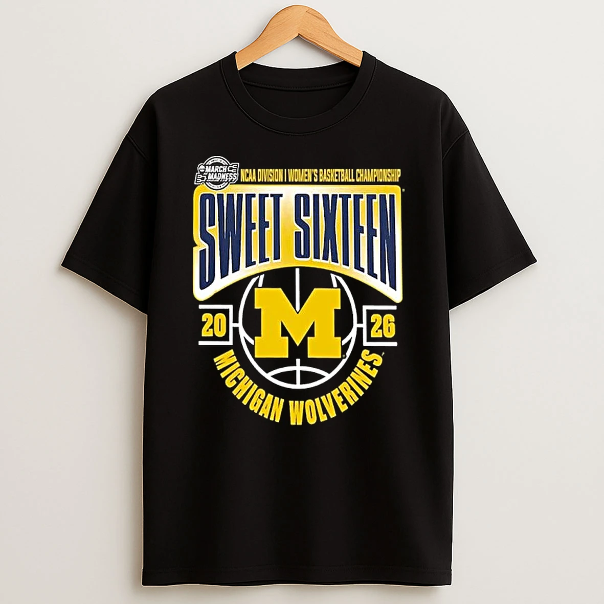 Michigan Wolverines Sweet 16 Ncaa Di Womens Basketball Tournament March Madness 2026 Shirts