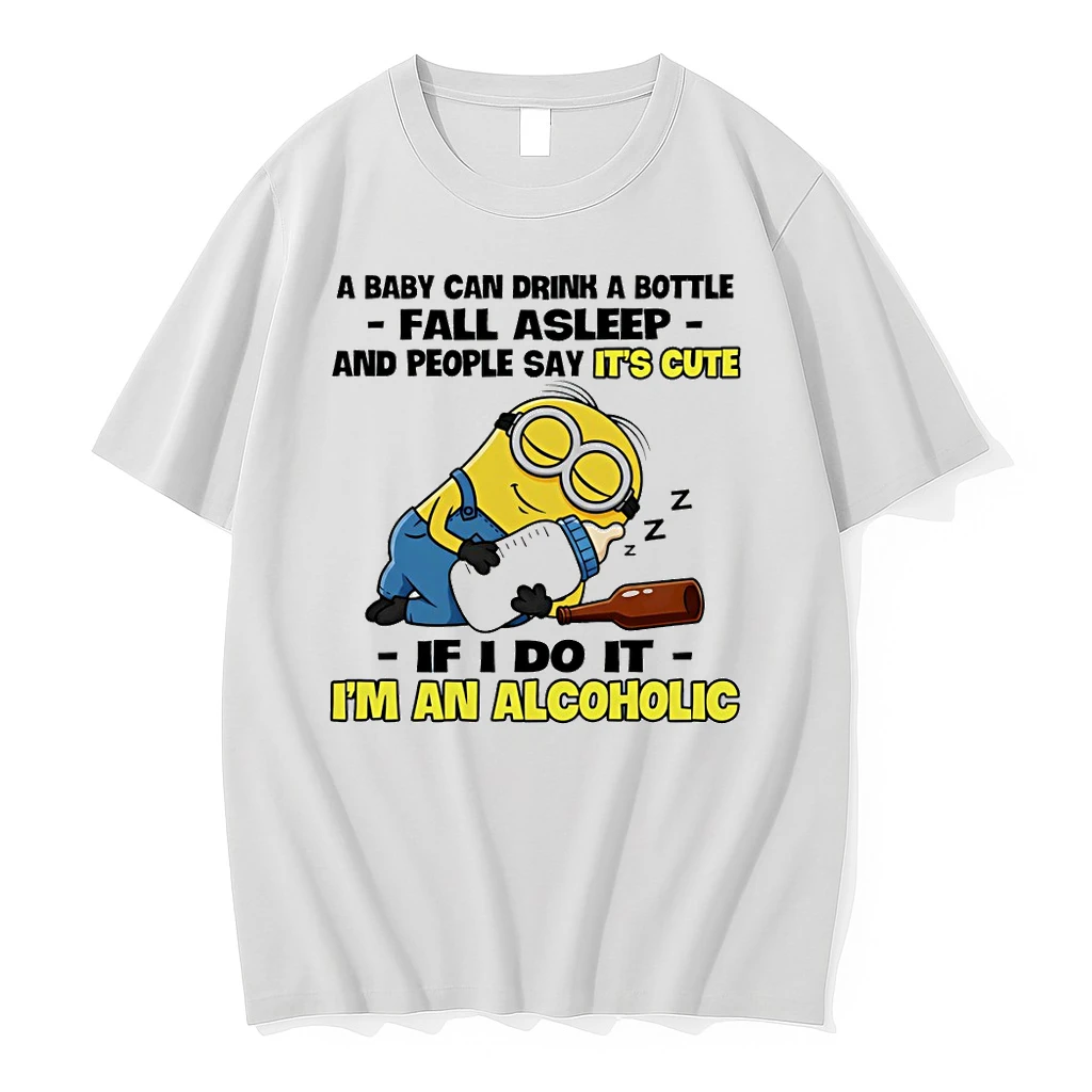 Minion A Baby Can Drink A Bottle Fall Asleep And People Say Its Cute If I Do It Im An Alcoholic Shirts