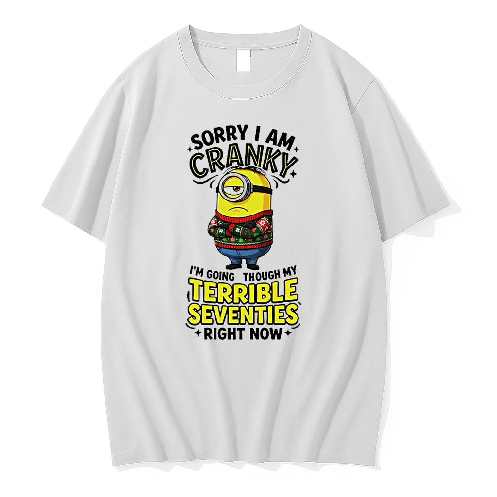Minion Sorry Am Crank Im Going Through My Terrible Seventies Right Now Shirts