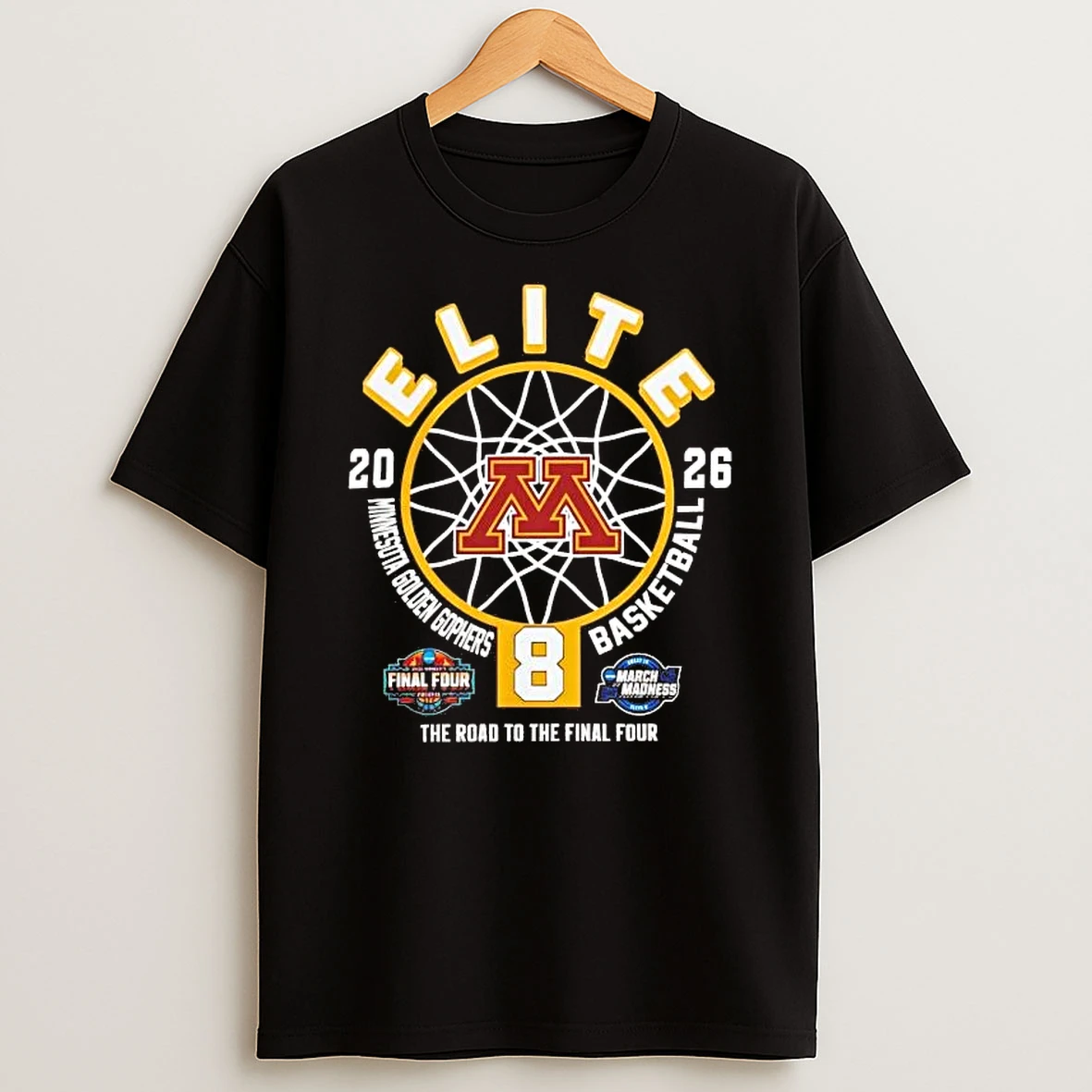 Minnesota Golden Gophers 2026 Elite 8 Womens Basketball Road To The Final Four Tee Shirts